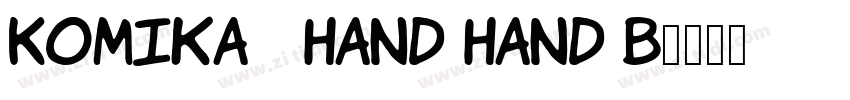 Komika   Hand Hand B字体转换